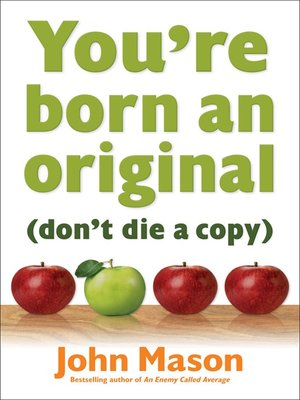 cover image of You're Born an Original (Don't Die a Copy)